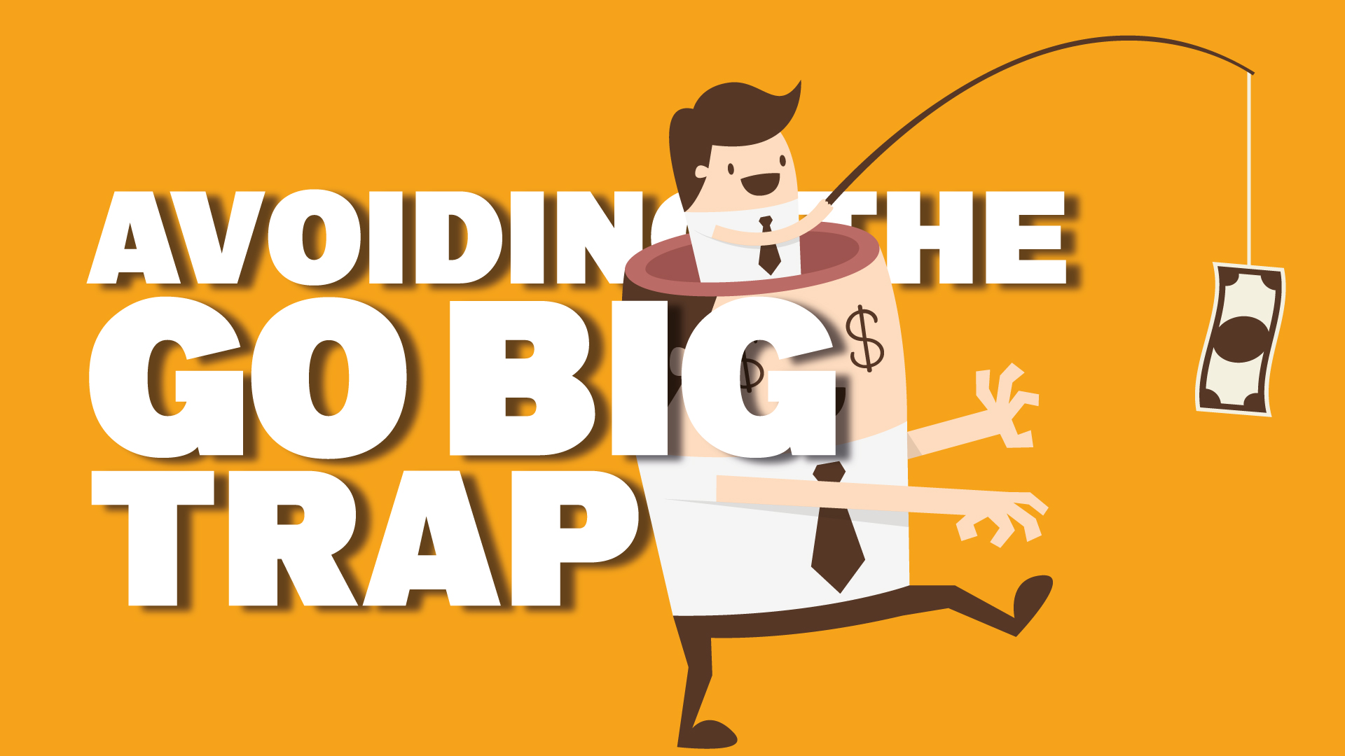 Avoiding the “Go Big” Trap: Spend Smart, Not Sorry